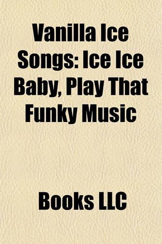 Vanilla Ice Songs
