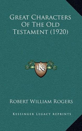 Great Characters Of The Old Testament (1920): (English)