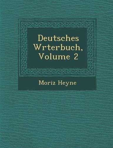 Deutsches W Rterbuch, Volume 2