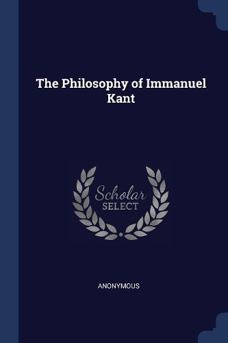 The Philosophy of Immanuel Kant