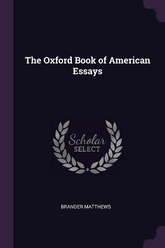 The Oxford Book of American Essays