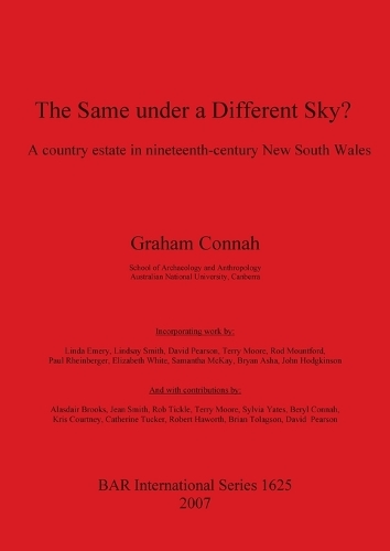 The Same Under a Different Sky: A country estate in nineteenth-century New South Wales