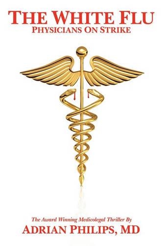 The White Flu: Physicians on Strike(English)