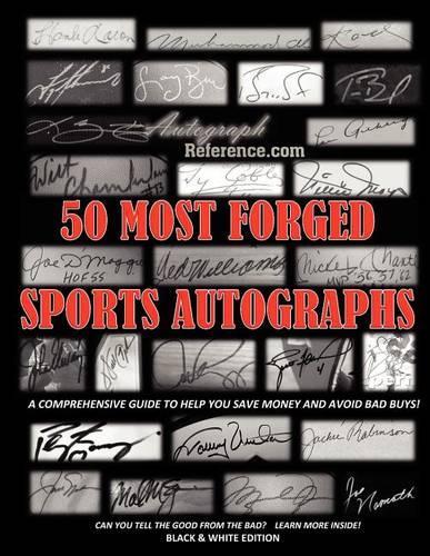 50 Most Forged Sports Autographs - Autograph Reference Guide: Black and White Edition(English)