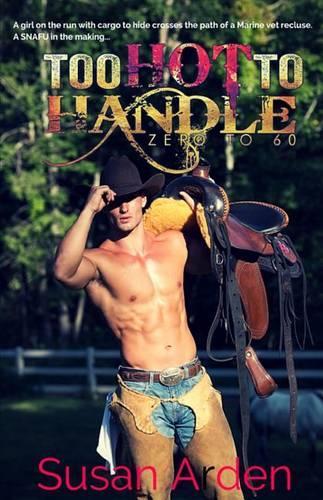 Too Hot To Handle: (Bad Boys: Zero to 60)