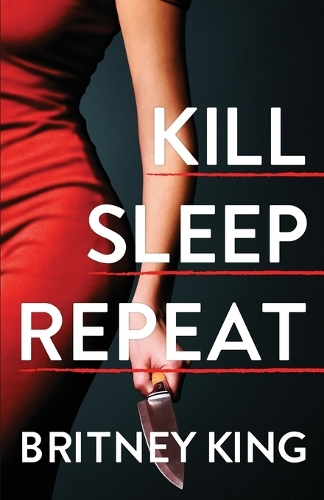Kill Sleep Repeat: A Psychological Thriller(1 Killer)