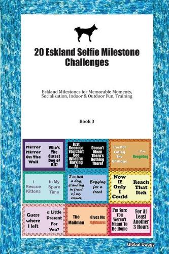 20 Eskland Selfie Milestone Challenges