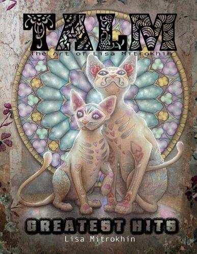 TALM - The Art of Lisa Mitrokhin: Greatest Hits