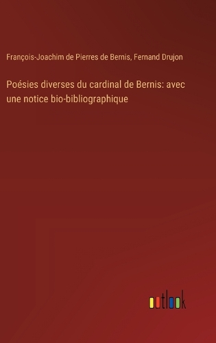 Poésies diverses du cardinal de Bernis