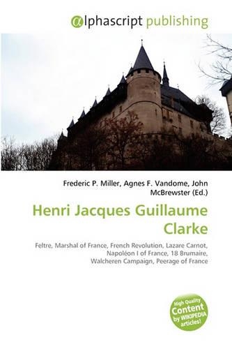 Henri Jacques Guillaume Clarke: (English)