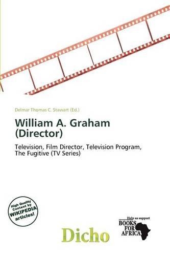 William A. Graham (Director)