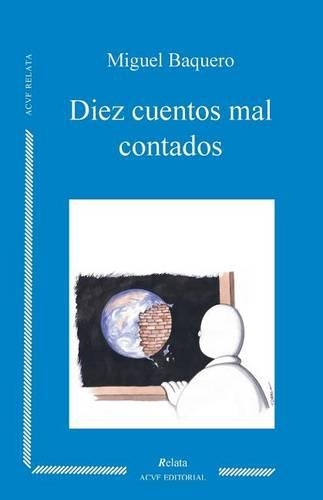 Diez cuentos mal contados