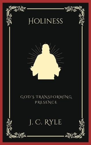 Holiness: God's Transforming Presence