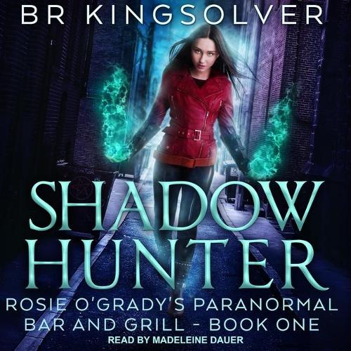 Shadow Hunter: (1 Rosie O'Grady's Paranormal Bar and Grill Series Lib/E)