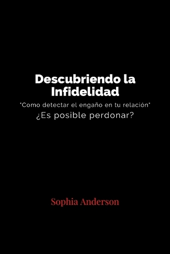 Descubriendo La Infidelidad