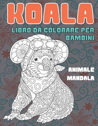 Libro da colorare per bambini - Mandala - Animale - Koala