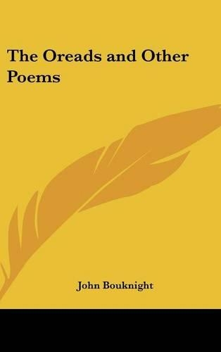 The Oreads and Other Poems