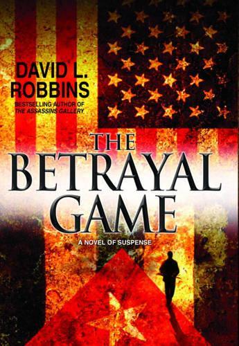 The Betrayal Game the Betrayal Game the Betrayal Game