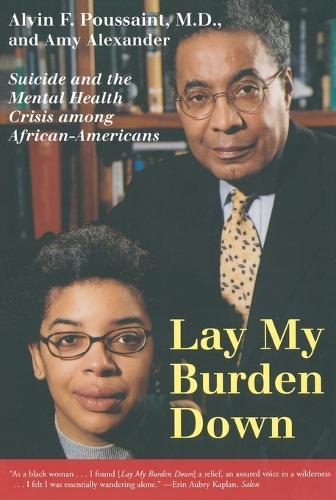 Lay My Burden Down: Suicide and the Mental Health Crisis among African-Americans(English)