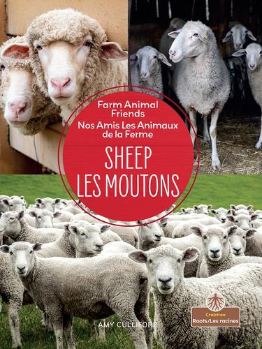 Les Moutons (Sheep) Bilingual Eng/Fre: (Nos Amis les Animaux de la Ferme (Farm Animal Friends) Bilingual)
