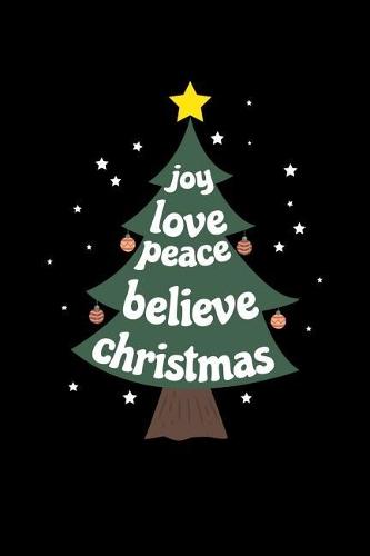 Joy Love Peace Believe Christmas