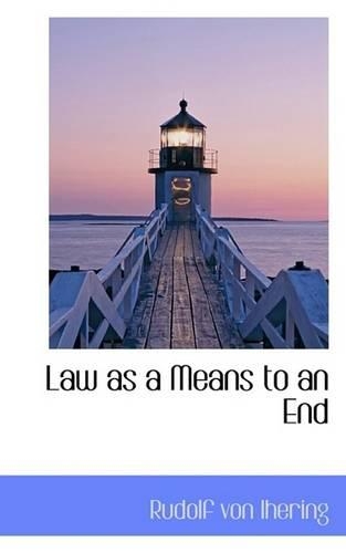 Law as a Means to an End: (English)