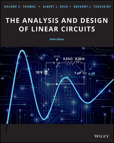 The Analysis and Design of Linear Circuits