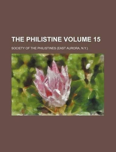 The Philistine Volume 15