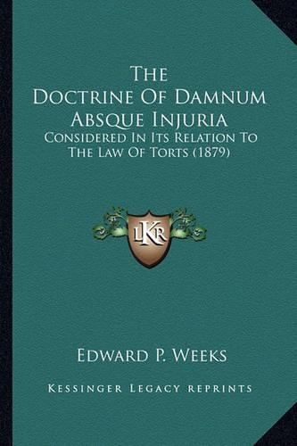 The Doctrine Of Damnum Absque Injuria