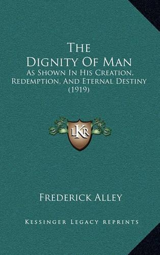 The Dignity of Man