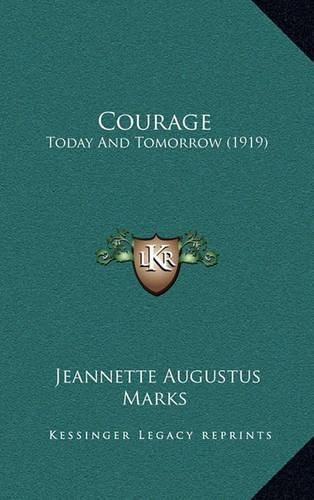 Courage: Today And Tomorrow (1919)(English)
