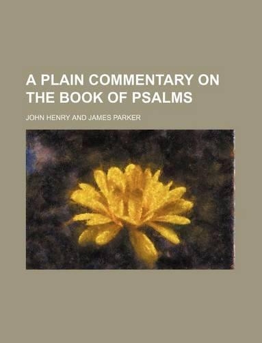 A Plain Commentary on the Book of Psalms