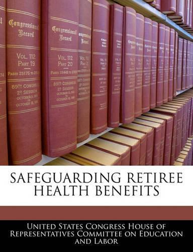 Safeguarding Retiree Health Benefits