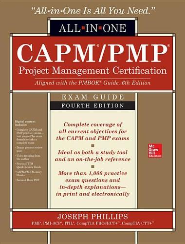 Capm/Pmp Project Management Certification All-In-One Exam Guide, Fourth Edition