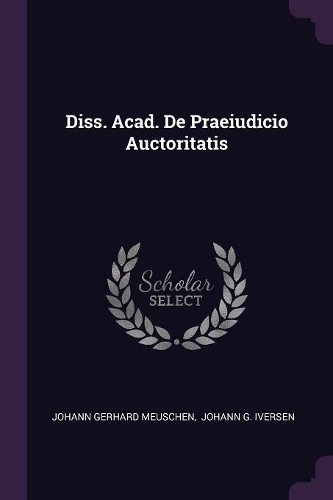Diss. Acad. De Praeiudicio Auctoritatis