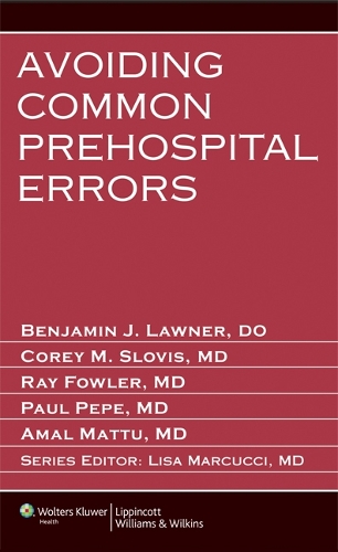 Avoiding Common Prehospital Errors