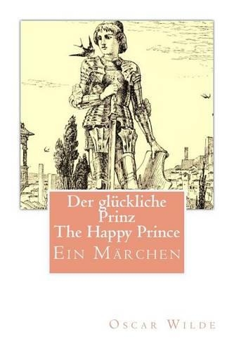 Der glückliche Prinz/The Happy Prince