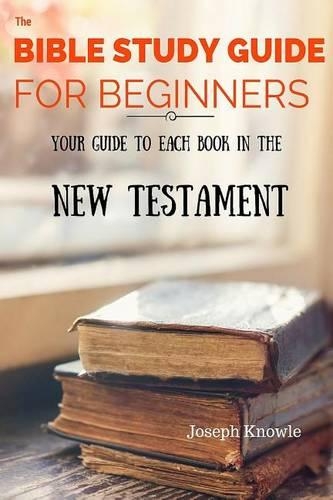 The Bible Study Guide For Beginners