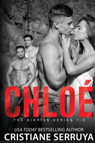 Chloé: The Diaries 1-3(Diaries)