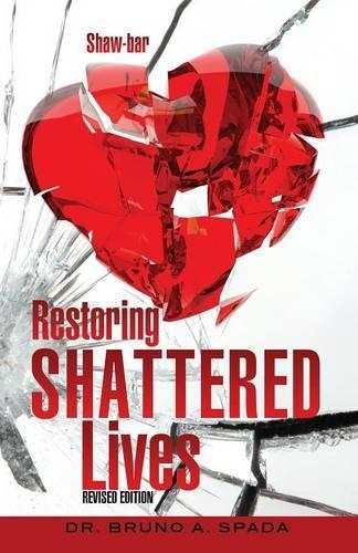 Restoring Shattered Lives: (English)