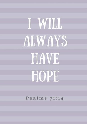 I Will Always Have Hope