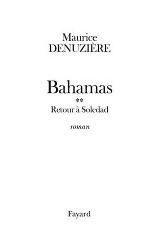 Bahamas, Tome 2: Retour a Soledad