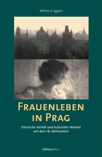 Frauenleben in Prag