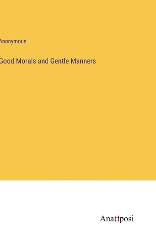 Good Morals and Gentle Manners