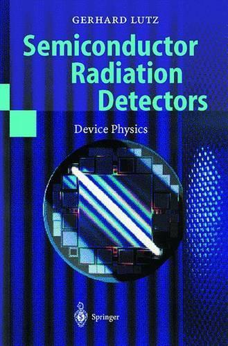 Semiconductor Radiation Detectors
