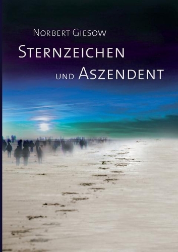 Sternzeichen und Aszendent: (German)