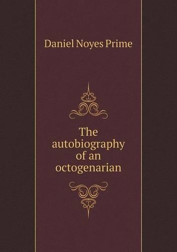 The Autobiography of an Octogenarian