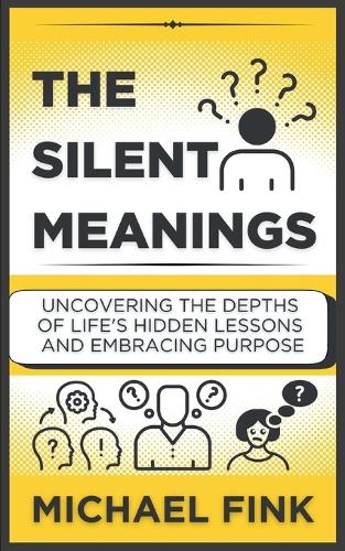 The Silent Meanings