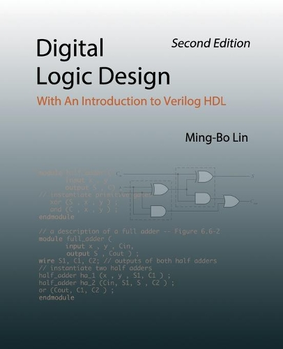 Digital Logic Design: With An Introduction to Verilog HDL