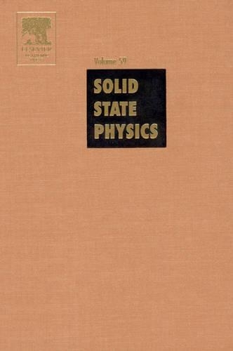 Solid State Physics: Volume 59(Volume 59 Solid State Physics)